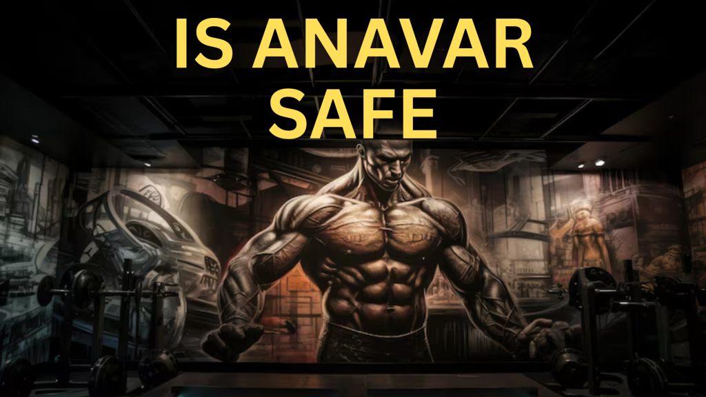 is anavar safe